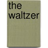 The Waltzer by Rhiannon Tise