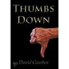 Thumbs Down door David Cauthen