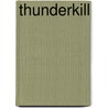 Thunderkill door P.W. Storm