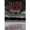 Timber Wolf door Caroline Pignat