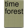 Time Forest by David Orme