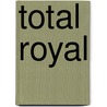 Total Royal by Grace Dent