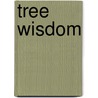 Tree Wisdom door Jacqueline Paterson