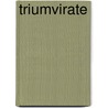 Triumvirate door C.L. Moss