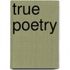True Poetry door Pauline Greenhill