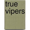 True Vipers door PhD Mallow David