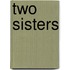 Two Sisters