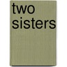 Two Sisters door Pat Lowe