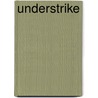 Understrike by John Gardner