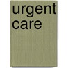Urgent Care by Jeremy Rubin