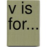 V is for... by Sue Grafton