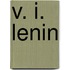 V. I. Lenin