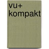 Vu+ Kompakt door Holger Reibold