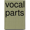 Vocal Parts door Robert Obrien