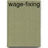 Wage-Fixing