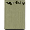 Wage-Fixing door J.E. Meade