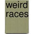 Weird Races