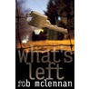 What's Left by Rob Mclennan