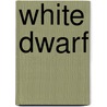 White Dwarf by Frederic P. Miller