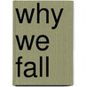 Why We Fall door Dorothy Burton
