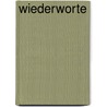 Wiederworte door Ulla Hahn