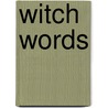 Witch Words door Robert Fisher