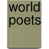 World Poets door Ron Padgett