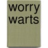 Worry Warts