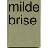 milde Brise door Michael Milde