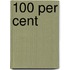 100 Per Cent