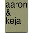 Aaron & Keja