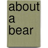 About A Bear door Holly Surplice