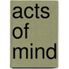 Acts of Mind by Richard Jackson