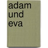 Adam und Eva door Peter Hacks