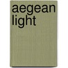 Aegean Light door Nick Melidonis