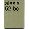 Alesia 52 Bc by Frederic Bey