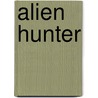 Alien Hunter by Leopoldo Gout