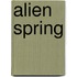 Alien Spring