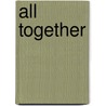 All Together by MacMillan/McGraw-Hill