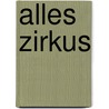 Alles Zirkus by Lars Brandt