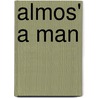 Almos' a Man door Richard Wrigh t