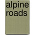Alpine Roads