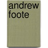 Andrew Foote door Spencer Tucker