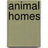 Animal Homes