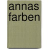 Annas Farben by Ariane Rüdiger