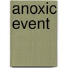 Anoxic Event door John McBrewster