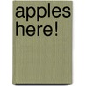 Apples Here! door Will Hubbell