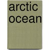 Arctic Ocean door Frederic P. Miller