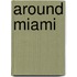 Around Miami