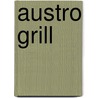 Austro Grill by Toni Mörwald